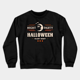 Halloween Night - Scary Party Crewneck Sweatshirt